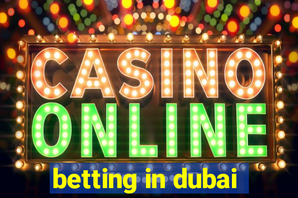 betting in dubai